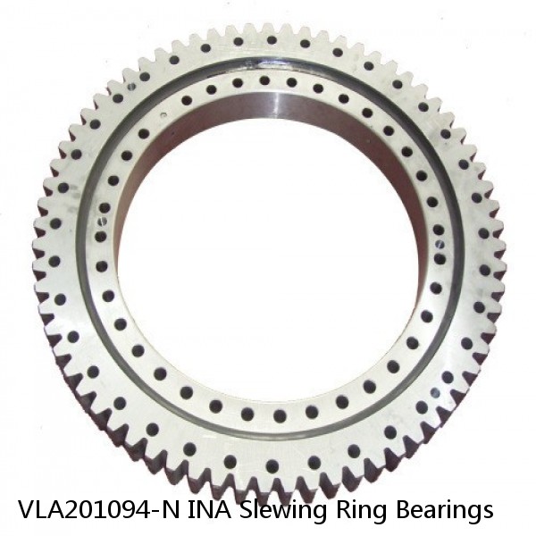 VLA201094-N INA Slewing Ring Bearings