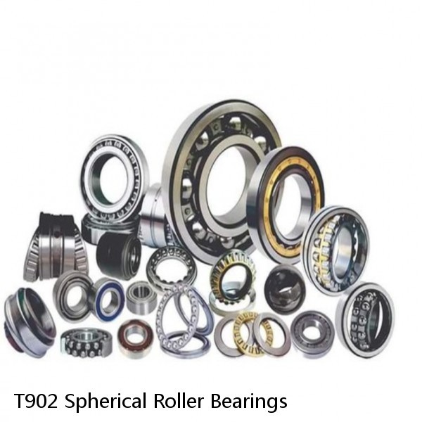 T902 Spherical Roller Bearings