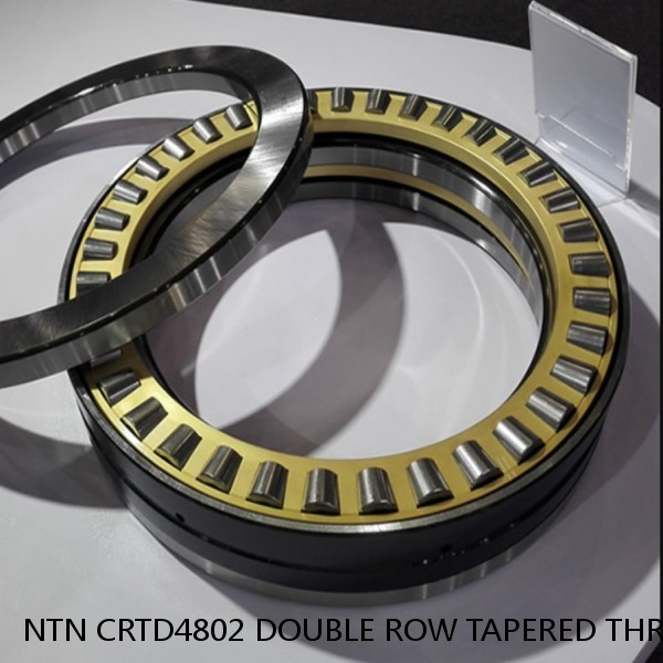 NTN CRTD4802 DOUBLE ROW TAPERED THRUST ROLLER BEARINGS