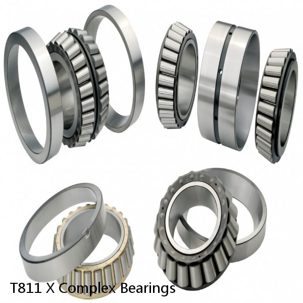 T811 X Complex Bearings